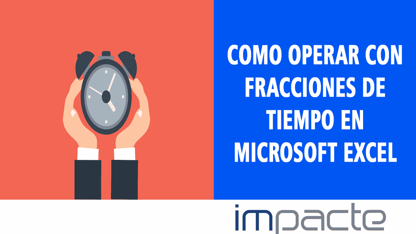 como operar con fracciones de tiempo en excel