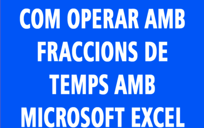 Microsoft Excel: Com operar amb fraccions de temps: Minuts, segons, dècimes, centèsimes i mil·lèsimes